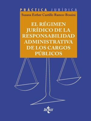 cover image of El régimen jurídico de la responsabilidad administrativa de los cargos públicos